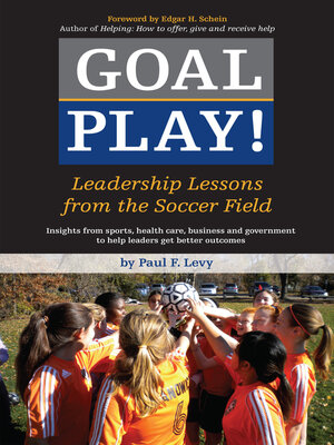 cover image of Goal Play!: Leadership Lessons from the Soccer Field